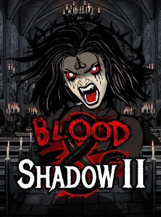 Blood & Shadow 2