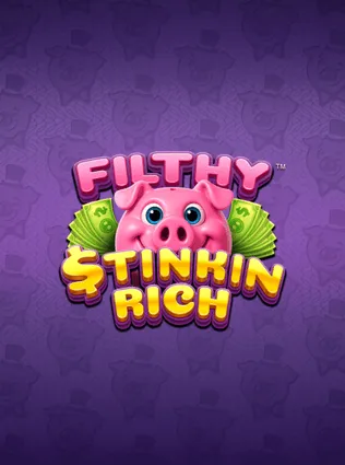Filthy Stinkin Rich