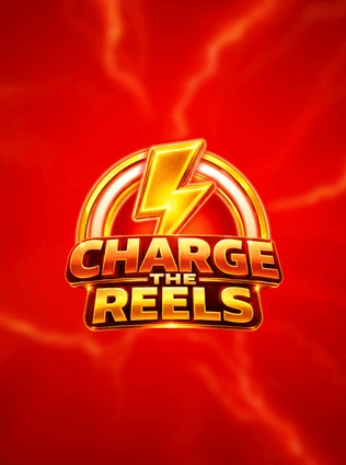 Charge the Reels