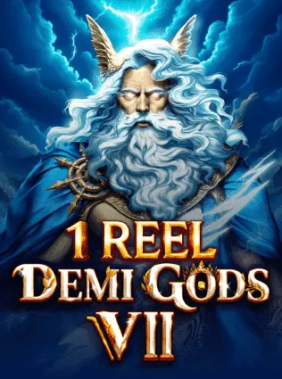 1 Reel - Demi Gods VII