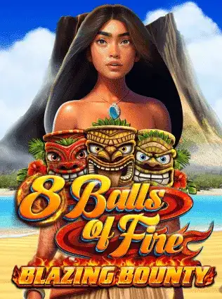 8 Balls of Fire – Blazing Bounty
