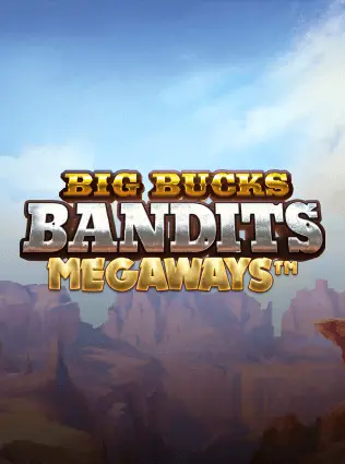 Big Bucks Bandits Megaways