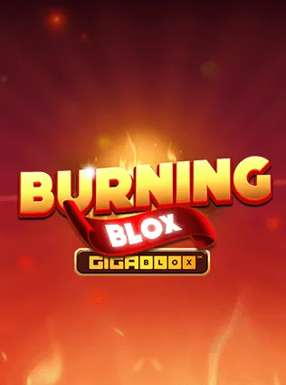 Burning Blox GigaBlox