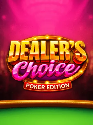 Dealer’s Choice: Poker Edition