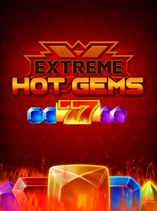 Extreme Hot Gems