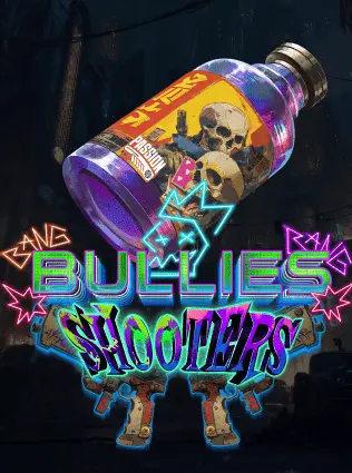 Bullies Shooters