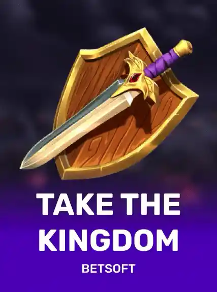 Take The Kingdom