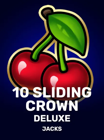 10 Sliding Crown Deluxe