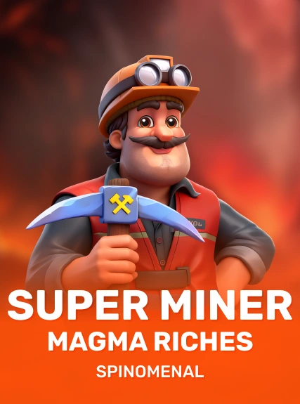 Super Miner - Magma Riches