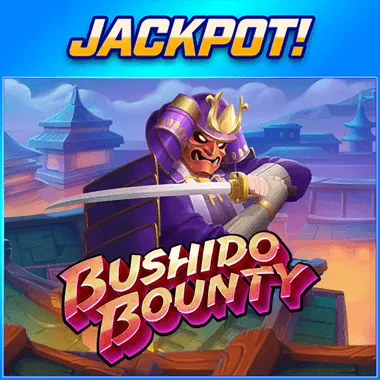 Bushido Bounty JACKPOT