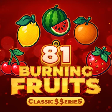 Burning Fruits 81: Classic$erieS game tile