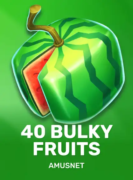 40 Bulky Fruits game tile