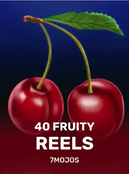 40 Fruity Reels game tile