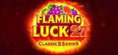 Flaming Luck 27:Classic$$erieS game tile