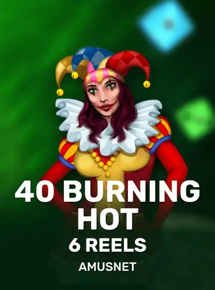 40 Burning Hot 6 Reels game tile