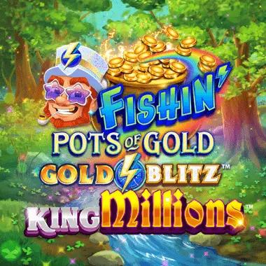 Fishin' Pots of Gold: Gold Blitz King Millions game tile