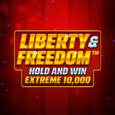 Liberty and Freedom Hold and Win Extreme 10,000