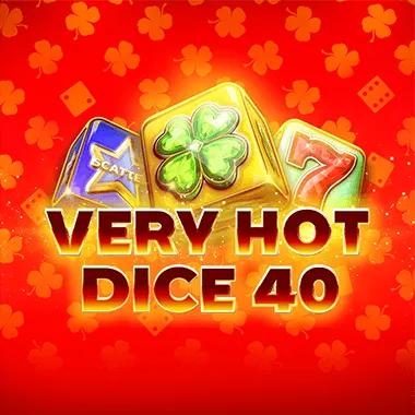 Very Hot Dice 40