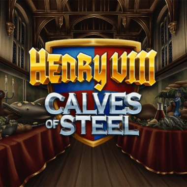 Henry 8th Calves of Steel