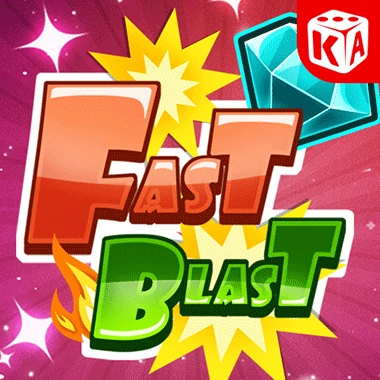 Fast Blast