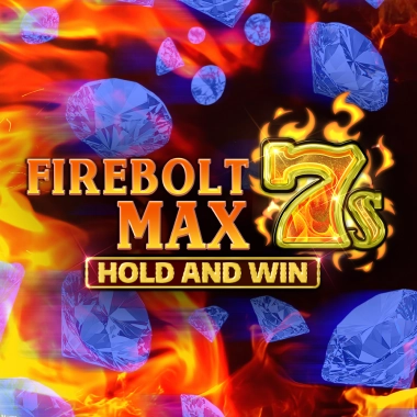 Firebolt Max 7s Hold and Win