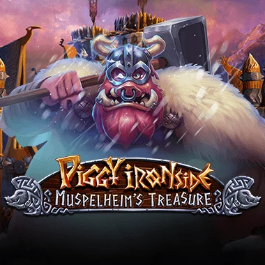 Piggy Ironside- Muspelheim’s Treasure