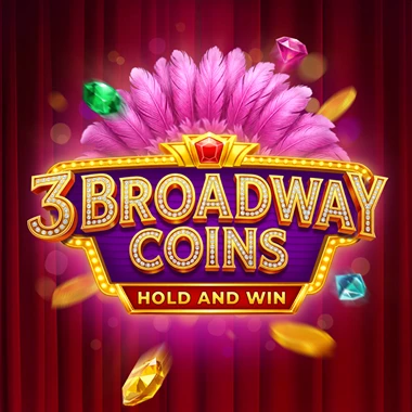 3 Broadway Coins: Hold and Win