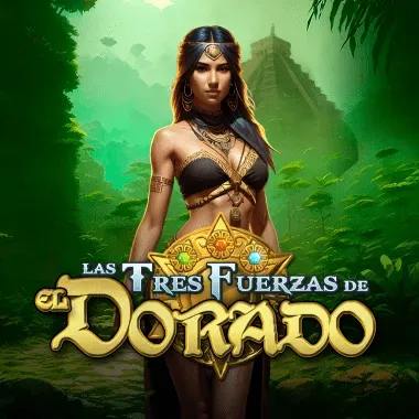 Las Tres Fuerzas de El Dorado