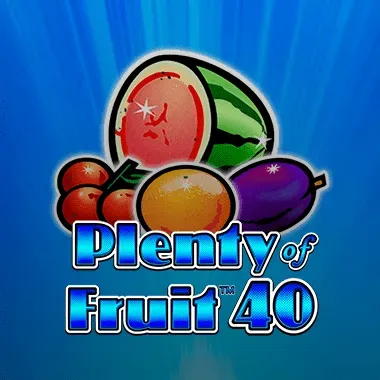 Plenty of Fruit 40