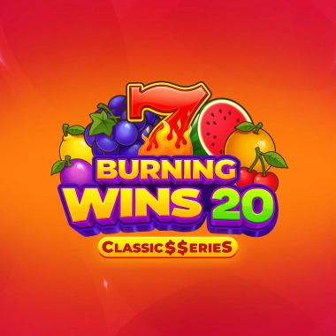 Burning Wins 20: Classic$$erieS