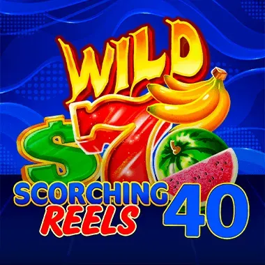 Scorching Reels 40