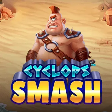 Cyclops Smash