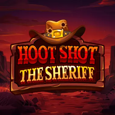 Hoot Shot The Sheriff
