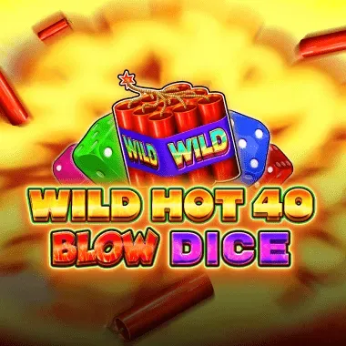 Wild Hot 40 Blow Dice game tile